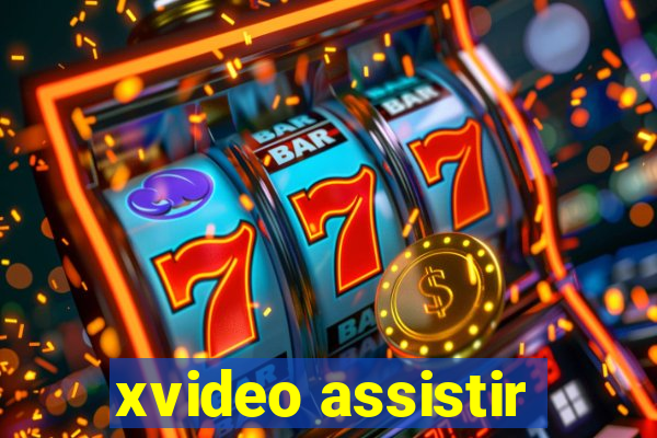 xvideo assistir